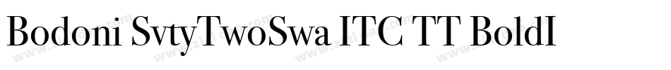 Bodoni SvtyTwoSwa ITC TT BoldIt字体转换
